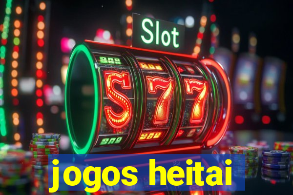 jogos heitai